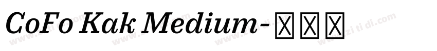 CoFo Kak Medium字体转换 CoFo Kak Medium字体转换